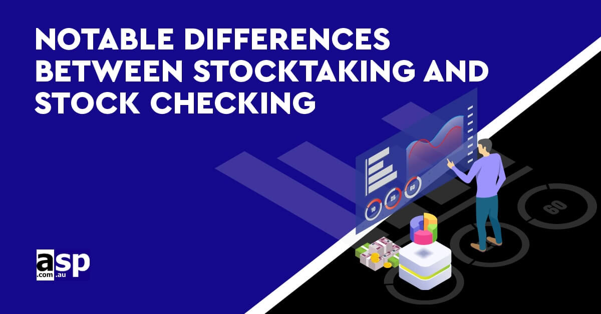 Differences Between Stocktaking and Stock Checking [Easy Guide]